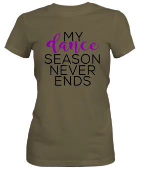 My Dance Season Ladies T-shirts